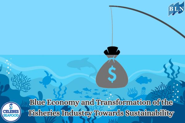 Blue Economy and Transformation of the Fisheries Industry Towards Sustainability